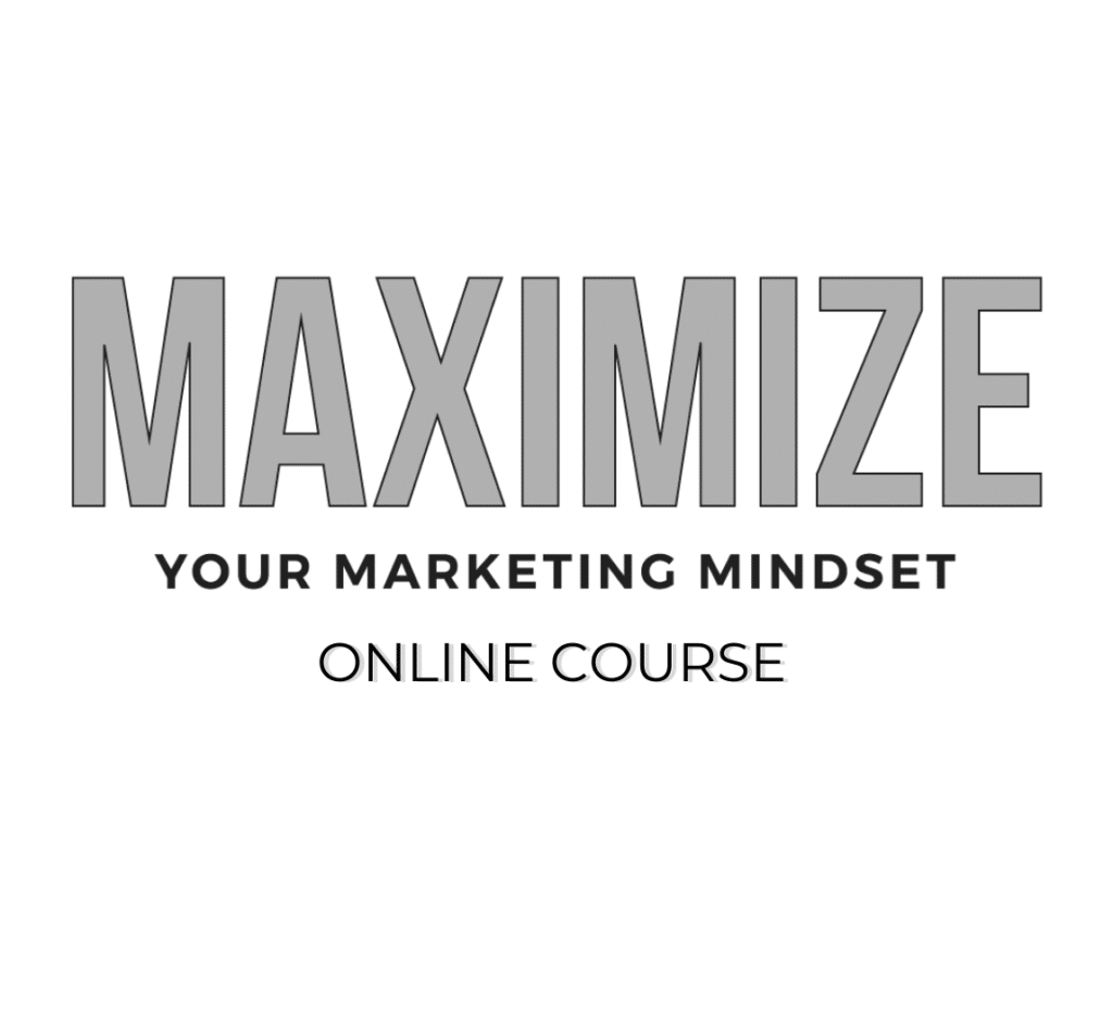 maximize your marketing mindset product image black & white